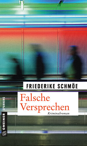 Buchcover Falsche Versprechen | Friederike Schmöe | EAN 9783839221549 | ISBN 3-8392-2154-4 | ISBN 978-3-8392-2154-9