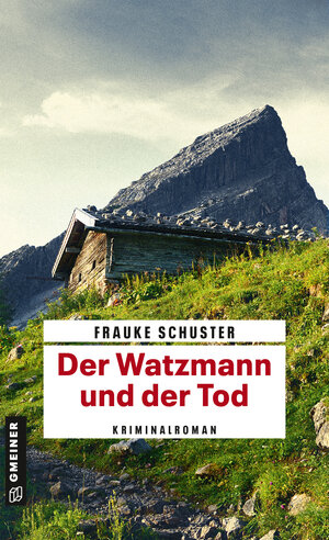 Buchcover Der Watzmann und der Tod | Frauke Schuster | EAN 9783839222973 | ISBN 3-8392-2297-4 | ISBN 978-3-8392-2297-3