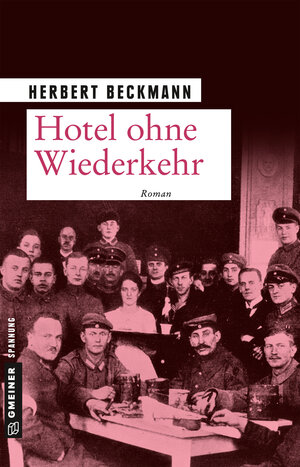 Buchcover Hotel ohne Wiederkehr | Herbert Beckmann | EAN 9783839223161 | ISBN 3-8392-2316-4 | ISBN 978-3-8392-2316-1