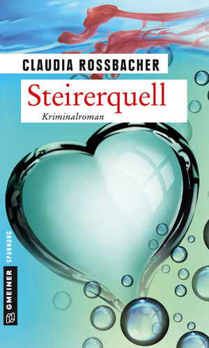 Buchcover Steirerquell | Claudia Rossbacher | EAN 9783839224410 | ISBN 3-8392-2441-1 | ISBN 978-3-8392-2441-0