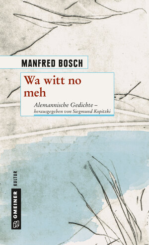 Buchcover Wa witt no meh | Manfred Bosch | EAN 9783839224632 | ISBN 3-8392-2463-2 | ISBN 978-3-8392-2463-2