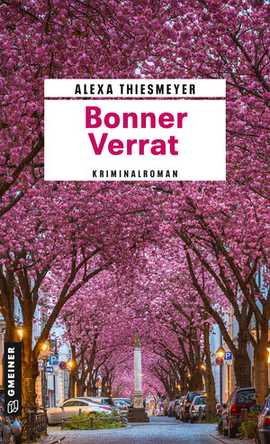 Buchcover Bonner Verrat | Alexa Thiesmeyer | EAN 9783839225318 | ISBN 3-8392-2531-0 | ISBN 978-3-8392-2531-8