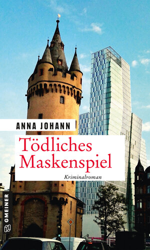 Buchcover Tödliches Maskenspiel | Anna Johann | EAN 9783839225981 | ISBN 3-8392-2598-1 | ISBN 978-3-8392-2598-1
