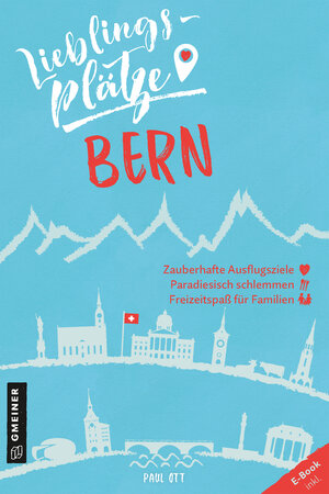 Buchcover Lieblingsplätze Bern | Paul Ott | EAN 9783839226131 | ISBN 3-8392-2613-9 | ISBN 978-3-8392-2613-1