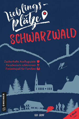 Buchcover Lieblingsplätze Schwarzwald | Edi Graf | EAN 9783839226285 | ISBN 3-8392-2628-7 | ISBN 978-3-8392-2628-5