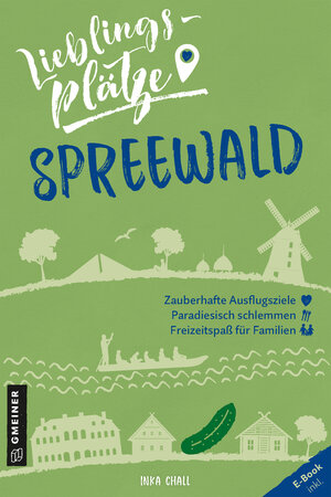 Buchcover Lieblingsplätze Spreewald | Inka Chall | EAN 9783839226292 | ISBN 3-8392-2629-5 | ISBN 978-3-8392-2629-2