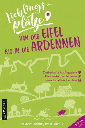 Buchcover Lieblingsplätze von der Eifel bis in die Ardennen | Barbara Kemmer | EAN 9783839226322 | ISBN 3-8392-2632-5 | ISBN 978-3-8392-2632-2