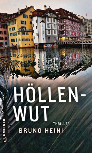 Buchcover Höllenwut | Bruno Heini | EAN 9783839226407 | ISBN 3-8392-2640-6 | ISBN 978-3-8392-2640-7