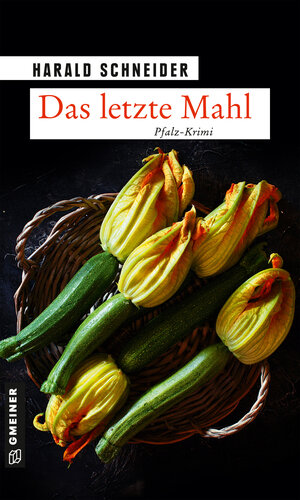 Buchcover Das letzte Mahl | Harald Schneider | EAN 9783839228036 | ISBN 3-8392-2803-4 | ISBN 978-3-8392-2803-6