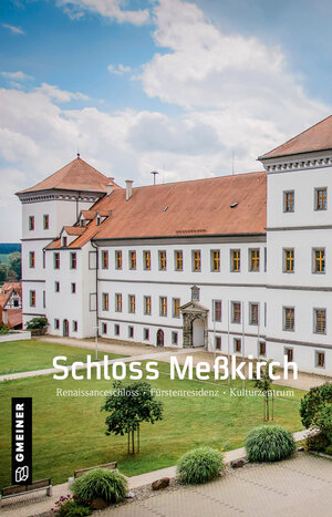Buchcover Schloss Meßkirch | Armin Heim | EAN 9783839228913 | ISBN 3-8392-2891-3 | ISBN 978-3-8392-2891-3