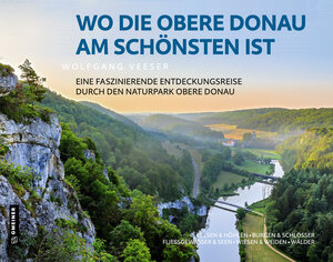 Buchcover Wo die Obere Donau am schönsten ist | Wolfgang Veeser | EAN 9783839229378 | ISBN 3-8392-2937-5 | ISBN 978-3-8392-2937-8