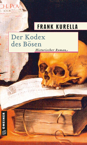 Buchcover Der Kodex des Bösen | Frank Kurella | EAN 9783839230169 | ISBN 3-8392-3016-0 | ISBN 978-3-8392-3016-9