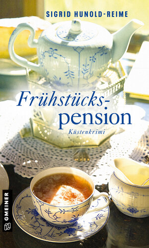 Buchcover Frühstückspension | Sigrid Hunold-Reime | EAN 9783839230572 | ISBN 3-8392-3057-8 | ISBN 978-3-8392-3057-2