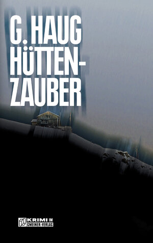 Buchcover Hüttenzauber | Gunter Haug | EAN 9783839231302 | ISBN 3-8392-3130-2 | ISBN 978-3-8392-3130-2