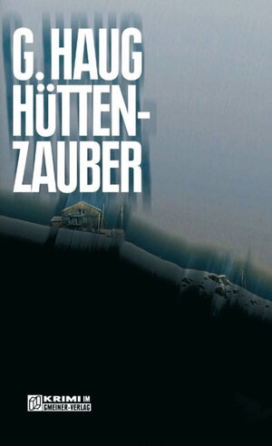 Buchcover Hüttenzauber | Gunter Haug | EAN 9783839231319 | ISBN 3-8392-3131-0 | ISBN 978-3-8392-3131-9