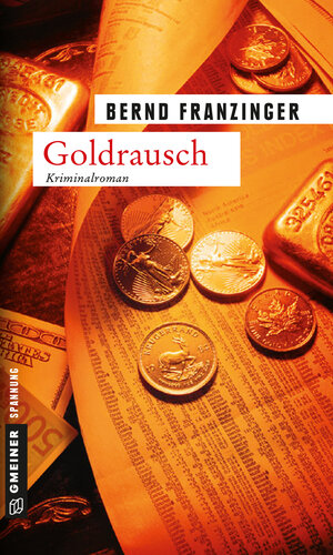 Buchcover Goldrausch | Bernd Franzinger | EAN 9783839231364 | ISBN 3-8392-3136-1 | ISBN 978-3-8392-3136-4