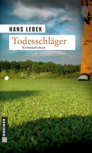 Buchcover Todesschläger | Hans Lebek | EAN 9783839232163 | ISBN 3-8392-3216-3 | ISBN 978-3-8392-3216-3