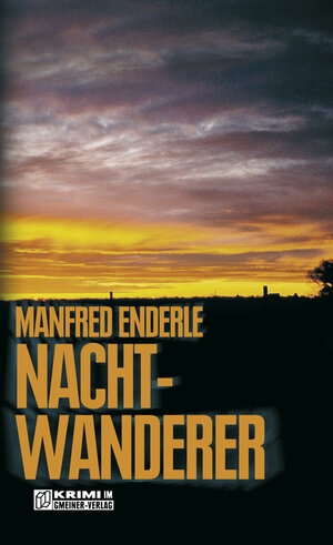 Buchcover Nachtwanderer | Manfred Enderle | EAN 9783839232583 | ISBN 3-8392-3258-9 | ISBN 978-3-8392-3258-3