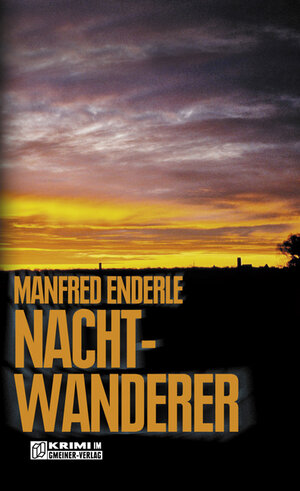 Buchcover Nachtwanderer | Manfred Enderle | EAN 9783839232590 | ISBN 3-8392-3259-7 | ISBN 978-3-8392-3259-0