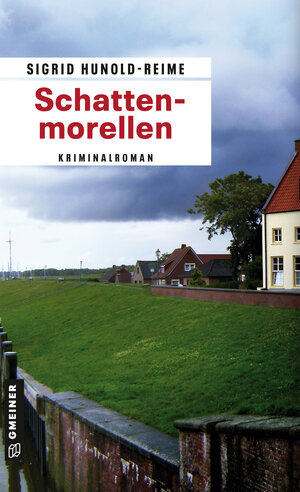 Buchcover Schattenmorellen | Sigrid Hunold-Reime | EAN 9783839234082 | ISBN 3-8392-3408-5 | ISBN 978-3-8392-3408-2