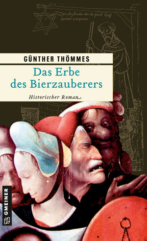Buchcover Das Erbe des Bierzauberers | Günther Thömmes | EAN 9783839234235 | ISBN 3-8392-3423-9 | ISBN 978-3-8392-3423-5