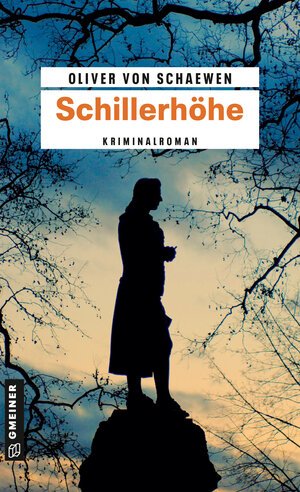 Buchcover Schillerhöhe | Oliver von Schaewen | EAN 9783839234365 | ISBN 3-8392-3436-0 | ISBN 978-3-8392-3436-5