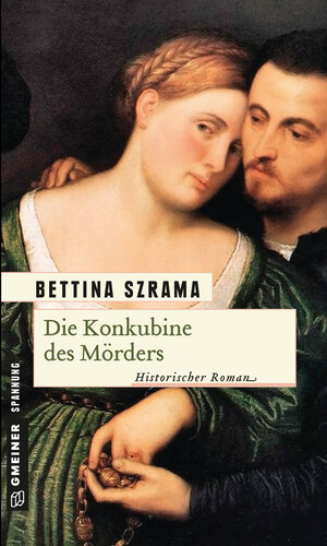 Buchcover Die Konkubine des Mörders | Bettina Szrama | EAN 9783839234525 | ISBN 3-8392-3452-2 | ISBN 978-3-8392-3452-5