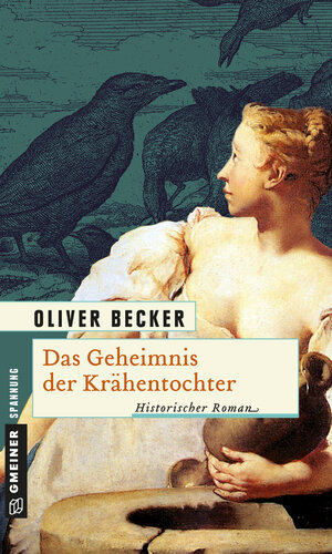 Buchcover Das Geheimnis der Krähentochter | Oliver Becker | EAN 9783839235041 | ISBN 3-8392-3504-9 | ISBN 978-3-8392-3504-1