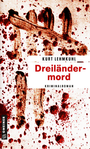 Buchcover Dreiländermord | Kurt Lehmkuhl | EAN 9783839235522 | ISBN 3-8392-3552-9 | ISBN 978-3-8392-3552-2