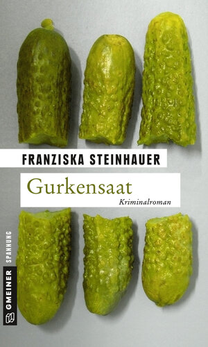 Buchcover Gurkensaat | Franziska Steinhauer | EAN 9783839235638 | ISBN 3-8392-3563-4 | ISBN 978-3-8392-3563-8