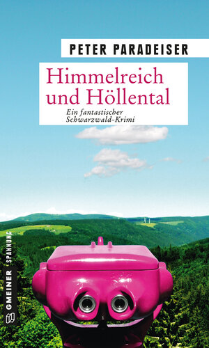 Buchcover Himmelreich und Höllental | Peter Paradeiser | EAN 9783839236109 | ISBN 3-8392-3610-X | ISBN 978-3-8392-3610-9