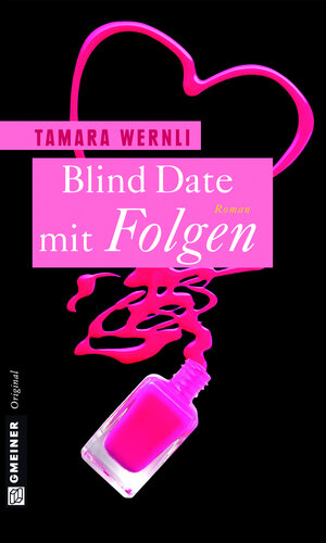 Buchcover Blind Date mit Folgen | Tamara Wernli | EAN 9783839236840 | ISBN 3-8392-3684-3 | ISBN 978-3-8392-3684-0