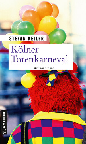Buchcover Kölner Totenkarneval | Stefan Keller | EAN 9783839237557 | ISBN 3-8392-3755-6 | ISBN 978-3-8392-3755-7