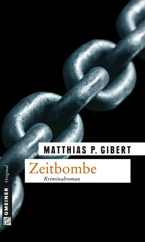 Buchcover Zeitbombe | Matthias P. Gibert | EAN 9783839237656 | ISBN 3-8392-3765-3 | ISBN 978-3-8392-3765-6