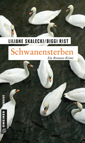 Buchcover Schwanensterben | Liliane Skalecki | EAN 9783839237915 | ISBN 3-8392-3791-2 | ISBN 978-3-8392-3791-5