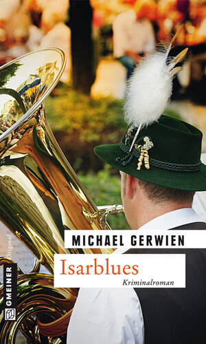 Buchcover Isarblues | Michael Gerwien | EAN 9783839239346 | ISBN 3-8392-3934-6 | ISBN 978-3-8392-3934-6