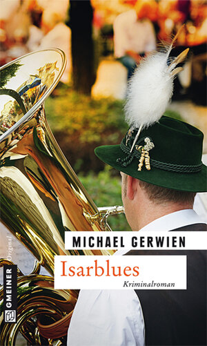 Buchcover Isarblues | Michael Gerwien | EAN 9783839239353 | ISBN 3-8392-3935-4 | ISBN 978-3-8392-3935-3