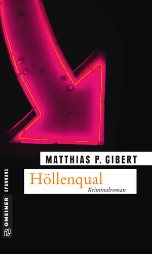 Buchcover Höllenqual | Matthias P. Gibert | EAN 9783839239377 | ISBN 3-8392-3937-0 | ISBN 978-3-8392-3937-7