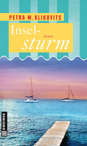 Buchcover Inselsturm | Petra M. Klikovits | EAN 9783839240144 | ISBN 3-8392-4014-X | ISBN 978-3-8392-4014-4