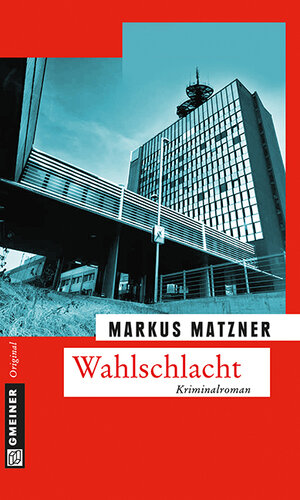 Buchcover Wahlschlacht | Markus Matzner | EAN 9783839240670 | ISBN 3-8392-4067-0 | ISBN 978-3-8392-4067-0