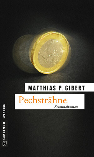 Buchcover Pechsträhne | Matthias P. Gibert | EAN 9783839241578 | ISBN 3-8392-4157-X | ISBN 978-3-8392-4157-8