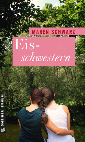 Buchcover Eisschwestern | Maren Schwarz | EAN 9783839241936 | ISBN 3-8392-4193-6 | ISBN 978-3-8392-4193-6