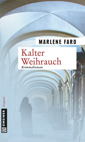 Buchcover Kalter Weihrauch | Marlene Faro | EAN 9783839242186 | ISBN 3-8392-4218-5 | ISBN 978-3-8392-4218-6