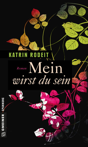 Buchcover Mein wirst du sein | Katrin Rodeit | EAN 9783839242278 | ISBN 3-8392-4227-4 | ISBN 978-3-8392-4227-8
