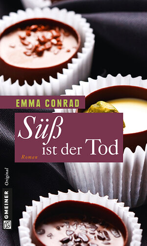 Buchcover Süß ist der Tod | Emma Conrad | EAN 9783839242667 | ISBN 3-8392-4266-5 | ISBN 978-3-8392-4266-7