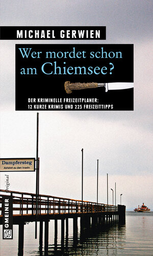 Buchcover Wer mordet schon am Chiemsee? | Michael Gerwien | EAN 9783839243046 | ISBN 3-8392-4304-1 | ISBN 978-3-8392-4304-6