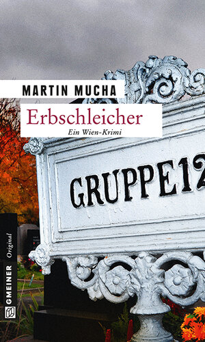 Buchcover Erbschleicher | Martin Mucha | EAN 9783839243558 | ISBN 3-8392-4355-6 | ISBN 978-3-8392-4355-8