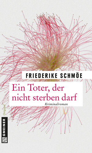 Buchcover Ein Toter, der nicht sterben darf | Friederike Schmöe | EAN 9783839245101 | ISBN 3-8392-4510-9 | ISBN 978-3-8392-4510-1