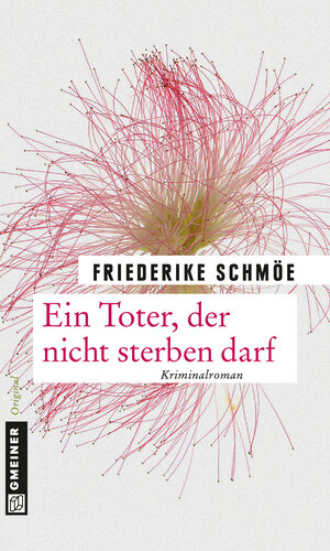 Buchcover Ein Toter, der nicht sterben darf | Friederike Schmöe | EAN 9783839245118 | ISBN 3-8392-4511-7 | ISBN 978-3-8392-4511-8