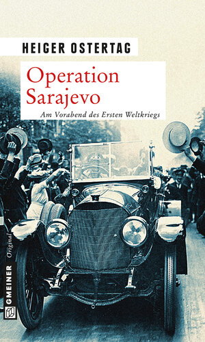 Buchcover Operation Sarajevo | Heiger Ostertag | EAN 9783839245347 | ISBN 3-8392-4534-6 | ISBN 978-3-8392-4534-7